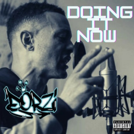 Doing It Now | Boomplay Music