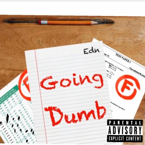 Going Dumb | Boomplay Music