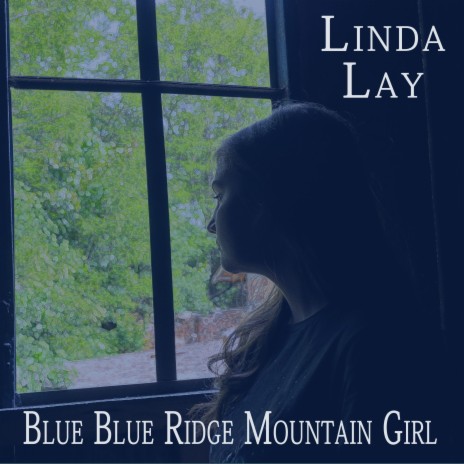 Blue Blue Ridge Mountain Girl | Boomplay Music