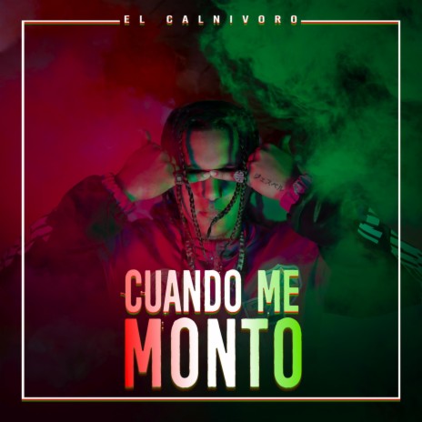 Cuando Me Monto | Boomplay Music