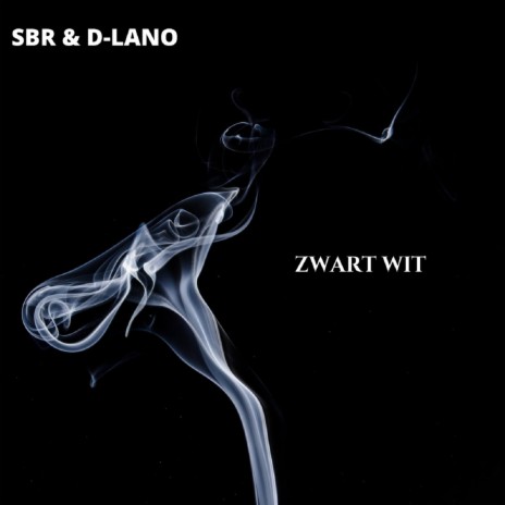 Zwart Wit ft. D-LANO | Boomplay Music