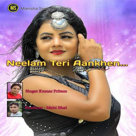 Neelam Teri Aankhen (Nagpuri) ft. Jyoti Sahu | Boomplay Music
