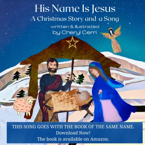 His Name Is Jesus: A Christmas Story and a Song