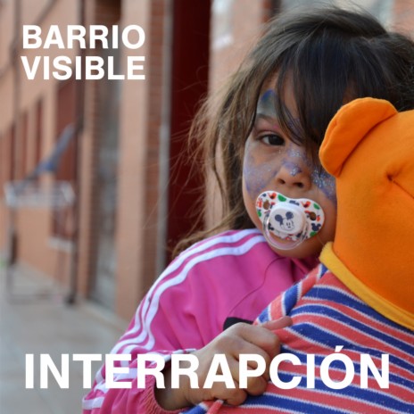 Barrio Visible (Interrapción 2014) ft. Géminis, Soloh Mateo, Duddi Wallace, KRM & Blanca Bártoli