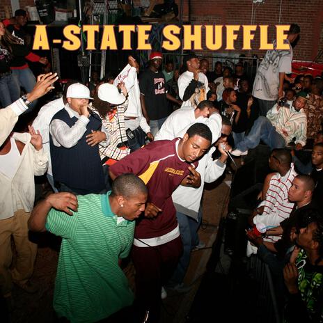 A-State Shuffle ft. Nate Jetson, Tyrice Thompson & Marques Elliott | Boomplay Music