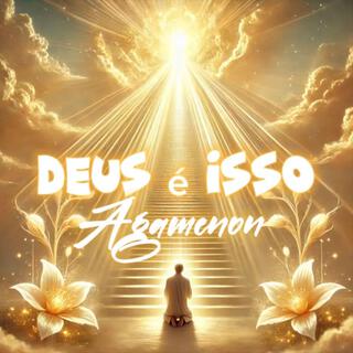 Deus é Isso lyrics | Boomplay Music