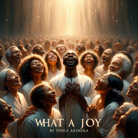 WHAT A JOY | Boomplay Music