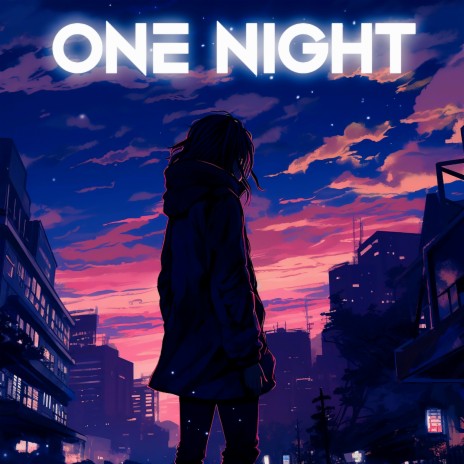 One Night | Boomplay Music