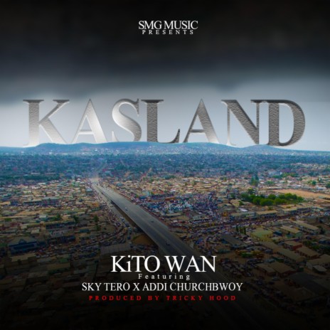 Kasland ft. Sky Tero & Addi Churchbwoy | Boomplay Music