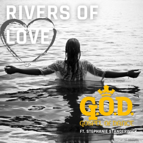 Rivers of Love ft. Stephanie Standerwick | Boomplay Music