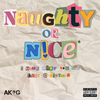 Naughty Or Nice (I Know What You Did Last Christmas) lyrics | Boomplay Music