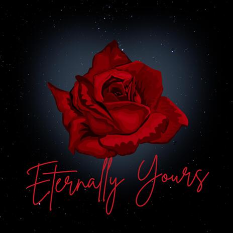 Eternally Yours | Boomplay Music