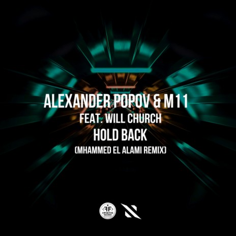 Hold Back (Mhammed El Alami Remix) ft. M11, Mhammed El Alami & Will Church