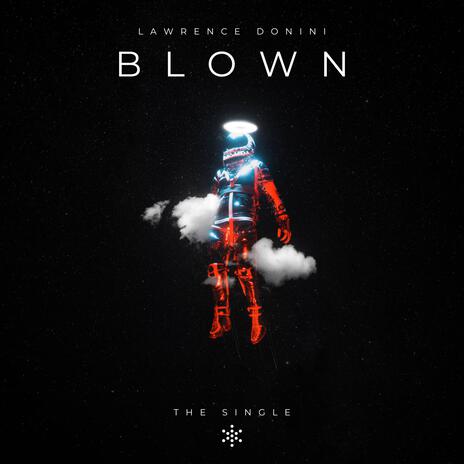 BLOWN | Boomplay Music