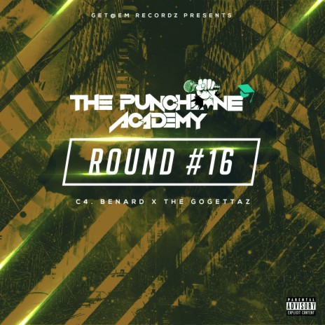 Round #16 ft. C4. Benard & The GoGettaz | Boomplay Music