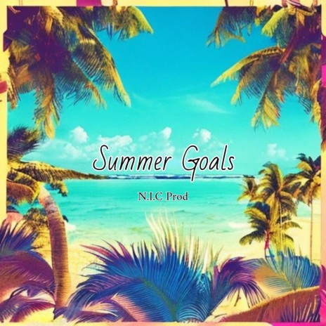 Summer Goals | Boomplay Music