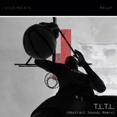 T.L.T.L. (Abstract Soundz Remix) ft. Relly | Boomplay Music