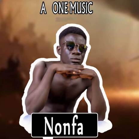 Nonfa | Boomplay Music