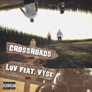 CROSSROADS ft. VYSE lyrics | Boomplay Music