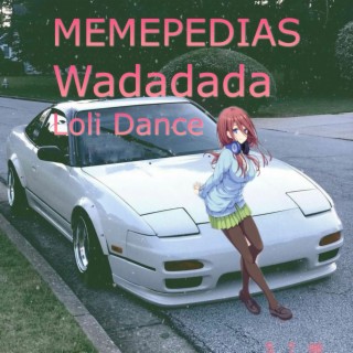 Wadadada Loli Dance