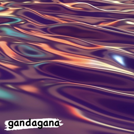 Gandagana | Boomplay Music