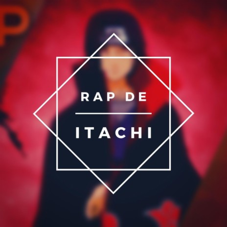 Rap de Itachi Uchiha | Boomplay Music