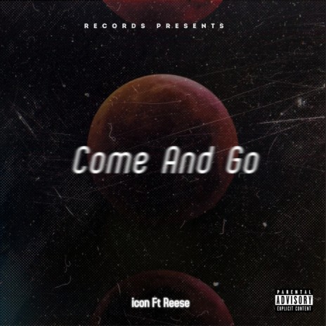 Come And Go ft. Reese | Boomplay Music