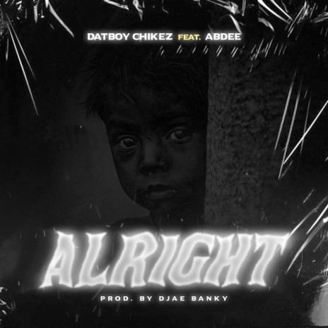 Alright ft. Abdee | Boomplay Music