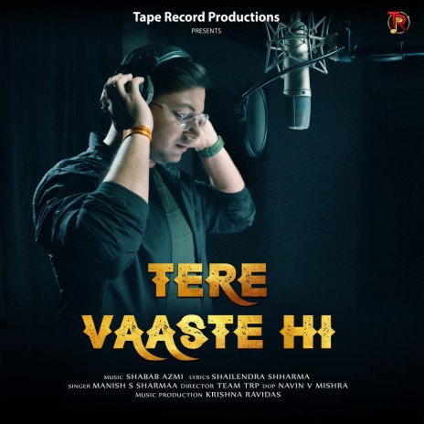 Tere Vaaste Hi | Boomplay Music