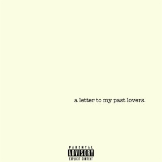 a letter to my past lovers