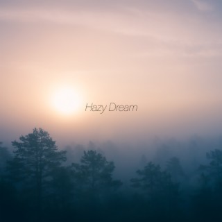 Hazy Dream