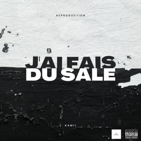 J'ai fais du sale | Boomplay Music