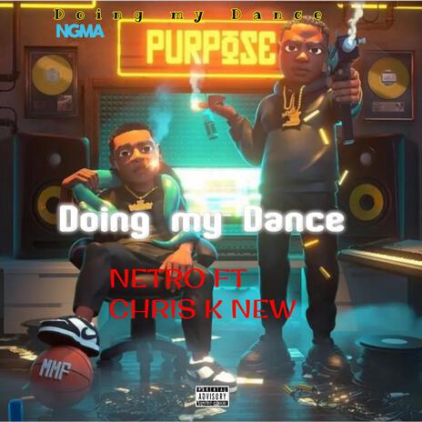 Doing my Dance ft. Chris K New | Boomplay Music