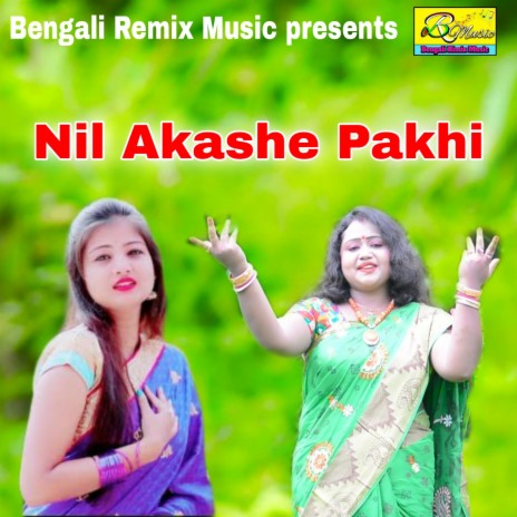 Nil Akashe Pakhi | Boomplay Music