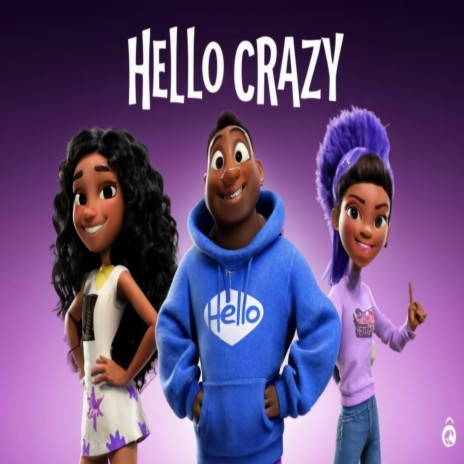 HELLO CRAZY | Boomplay Music
