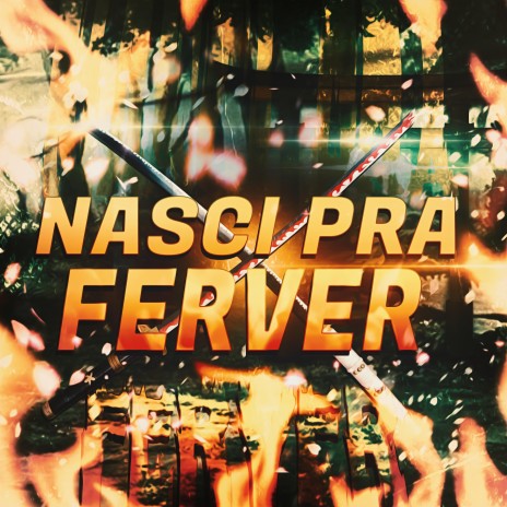 Nasci Pra Ferver (Oden) | Boomplay Music