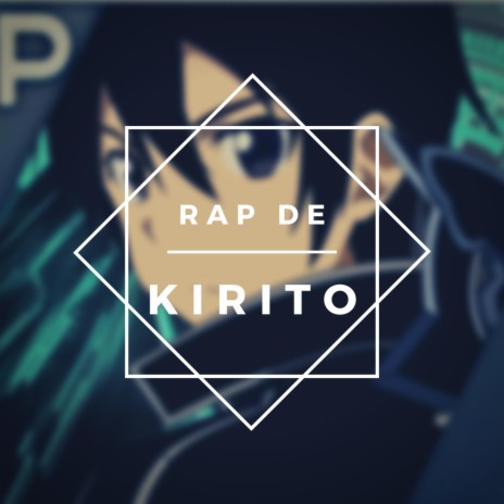Rap de Kirito | Boomplay Music