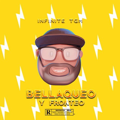 Bellaqueo Y Fronteo | Boomplay Music