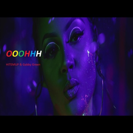 Ooohhh ft. Gabby Green | Boomplay Music