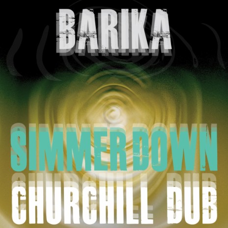 Simmer Down (Church Hill Dub) | Boomplay Music