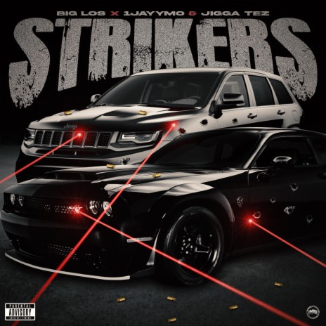 Strikers ft. 1Jayymo & Jigga Tez | Boomplay Music