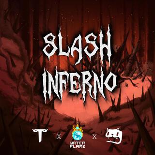 Slash Inferno