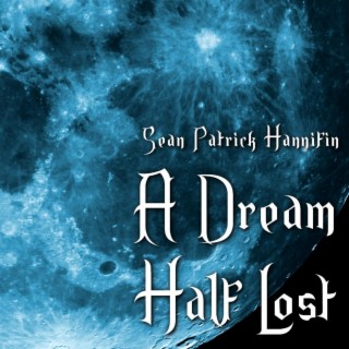 A Dream Half Lost