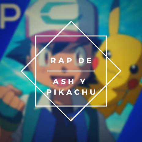 Rap de Ash y Pikachu | Boomplay Music