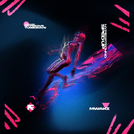 MWAKI (HYPERTECHNO SPED UP) ft. TURBORAVE | Boomplay Music