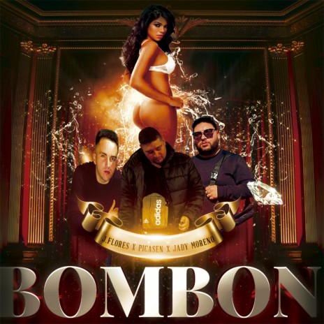 Bombón ft. J.Flores & Jady Moreno | Boomplay Music