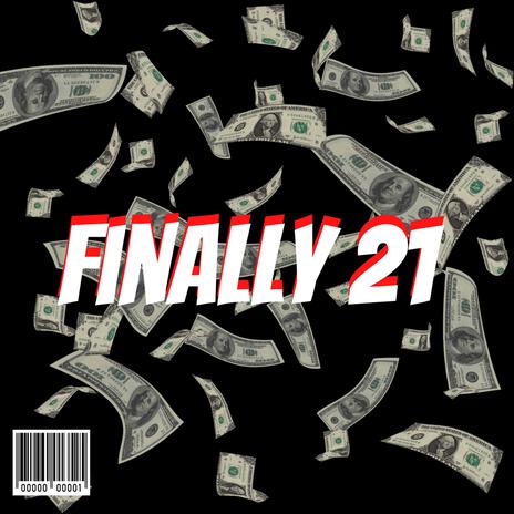 Finally 21 | Boomplay Music