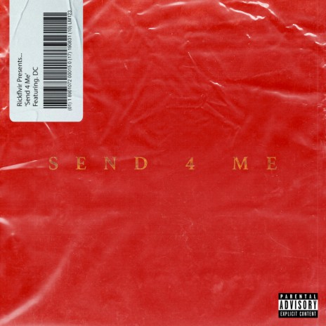 Send 4 Me ft. D.C | Boomplay Music