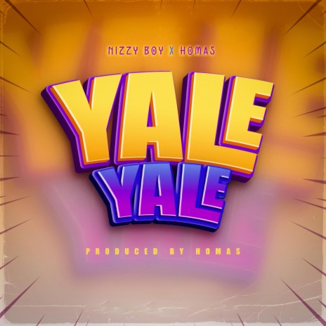 Yale Yale ft. Nizzy Boy | Boomplay Music