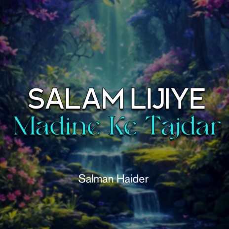 Salam Lijiye Madine Ke Tajdar | Boomplay Music